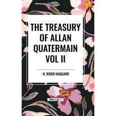 (영문도서) The Treasury of Allan Quatermain Vol II Hardcover, Start Classics, English, 9798880921973
