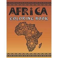 Africa Coloring Book: for Adults African themes like Tribal Art People Animals Paperback, Independently Published, English, 9798599240211
