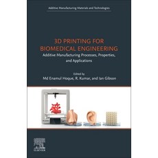 (영문도서)3D Printing for Biomedical Engineering Paperback, English, 9780443161001, Elsevier