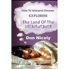 (영문도서)Dream Interpretation: Exploring The Land of The Dream Weaver Paperback, Independently Published, English, 9798365680395