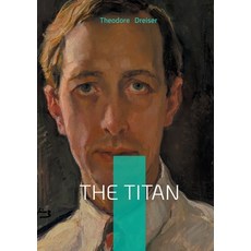 (英文圖書)The Titan: American Novel Business Tycoon Ambition 平裝版, Bod - Books on Demand, 英文