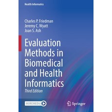(영문도서) Evaluation Methods in Biomedical and Health Informatics Paperback, Springer, English, 9783030864552