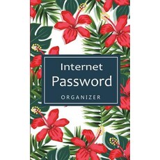 (영문도서) Internet Password Organizer: Never Forget A Password Again! 5" x 8" Small Password Organizer ... Paperback, Createspace Independent Pub..., English, 9781720429128