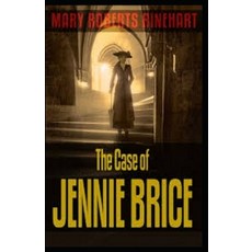 The Case of Jennie Brice Illustrated Paperback, Independently Published, English, 9798589283709