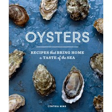 (영문도서) Oysters: Recipes That Bring Home a Taste of the Sea Paperback, Sasquatch Books, English, 9781632175250