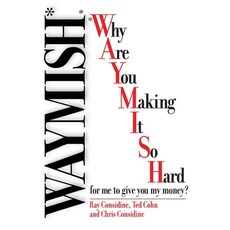 (영문도서) Waymish: Why Are You Making It So Hard for me to give you my money? Paperback, Waymish, English, 9780967324500