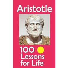 (영문도서)Aristotle: 100 Lessons for Life Paperback, Independently Published, English, 9798296780874