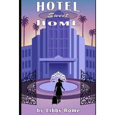 Hotel Sweet Home Paperback, Independently Published