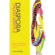 (영문도서) Fashioning Diaspora: Beauty Femininity and South Asian American Culture Paperback, Temple University Press, English, 9781439911556