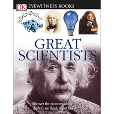 DK Eyewitness Books: Great Scientists: Discover the Pioneers Who Changed the Way We Think about Our ... Hardcover, DK Publishing (Dorling Kindersley)
