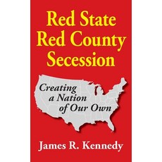 Red State - Red County Secession Paperback, Scuppernong Press, English, 9781942806318