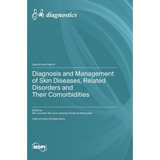 (英文圖書)Diagnosis and Management of Skin Diseases Related Disorders and Their Comorbidi... 精裝版, Mdpi AG, 英文
