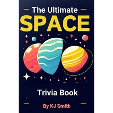(영문도서) The Ultimate Space Trivia Book Paperback, Independently Published, English, 9798884258181