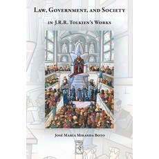 (영문도서) Law Government and Society in J.R.R. Tolkien's Works Paperback, Walking Tree Publishers, English, 9783905703436