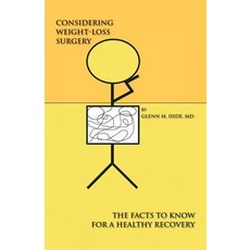 (영문도서) Considering Weight-Loss Surgery: The Facts You Need to Know for a Healthy Recovery Paperback, Trafford Publishing, English, 9781412031714