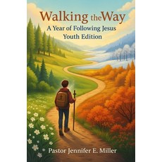 (英文圖書)Walking the Way: A Year of Following Jesus Youth Edition: 65 day devotional Lea... 平裝版, Independently Published, 英文