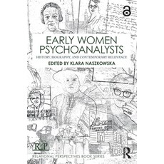 (영문도서) Early Women Psychoanalysts: History Biography and Contemporary Relevance Paperback, Routledge, English, 9781032595351