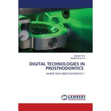 (英文圖書)Digital Technologies in Prosthodontics 平裝版, LAP Lambert Academic Publis..., 英文