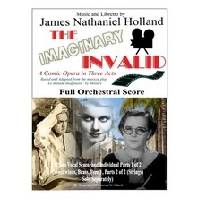 The Imaginary Invalid: A Comic Opera in Three Acts Full Orchestral Score Paperback, Independently Published, English, 9798566470375