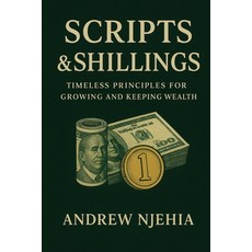 (英文圖書)Scripts & Shillings: Timeless Principles for Growing and Keeping Wealth 平裝版, Independently Published, 英文
