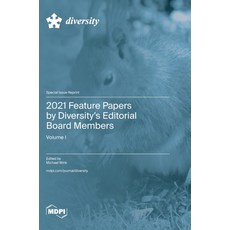 (영문도서) 2021 Feature Papers by Diversity's Editorial Board Members: Volume I Hardcover, Mdpi AG, English, 9783036599557