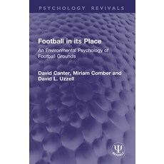 (英文圖書)Football in Its Place: An Environmental Psychology of Football Grounds 平裝版, Routledge, 英文