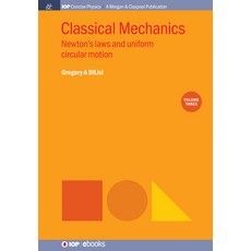 (영문도서) Classical Mechanics Volume 3: Newton's Laws and Uniform Circular Motion Paperback, Iop Concise Physics, English, 9781643273112