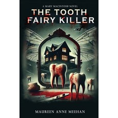 (영문도서) Tooth Fairy Killer Paperback, Maureen Meehan, English, 9798348167578