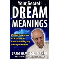 Your Secret Dream Meanings: - Giant A-Z Dictionary - The Meaning of Dreams - Paperback, Independently Published, English, 9798745253379