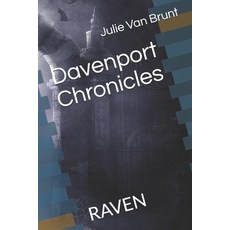 (영문도서)Davenport Chronicles: Raven Paperback, Independently Published, English, 9798730900448