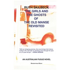 (英文圖書)The Girls and the Ghosts of The Old Manse Revisited: An Australian Fugue Novel 精裝版, Borderstream Books, 英文