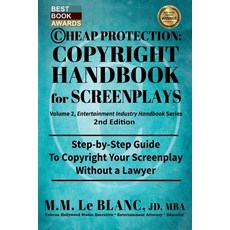 CHEAP PROTECTION COPYRIGHT HANDBOOK FOR SCREENPLAYS 2nd Edition: Step-by-Step Guide to Copyright Yo... Paperback, Bizentine Press, English, 9781947471191