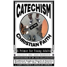 (英文圖書)Catechism of the Christian Faith: A Primer for Young Adults 精裝版, Jeremiad Christian Homestea..., 英文