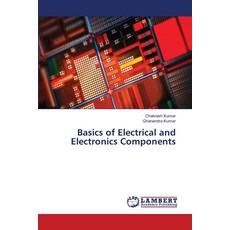 (영문도서)Basics of Electrical and Electronics Components Paperback, LAP Lambert Academic Publis..., English, 9786208478698