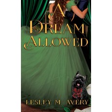 (영문도서)A Dream Allowed Hardcover, Autumn Hearth Publishing, English, 9781965906057