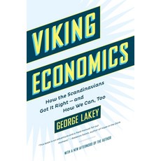 (영문도서) Viking Economics: How the Scandinavians Got It Right-And How We Can Too Paperback, Melville House Publishing, English, 9781612196213