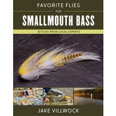 (영문도서)Favorite Flies for Smallmouth Bass: 50 Flies from Local Experts Hardcover, Stackpole Books, English, 9780811777049