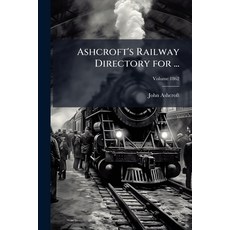 (英文圖書)Ashcroft's Railway Directory for ... 平裝版, Hutson Street Press, 英文