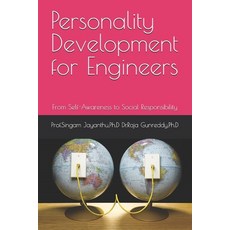 (영문도서)Personality Development for Engineers: From Self-Awareness to Social Responsibility Paperback, Independently Published, English, 9798272511911