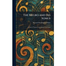 (英文圖書)The Negro and His Songs: A Study of Typical Negro Songs in the South 精裝版, Tradd Street Press, English, Hardcover