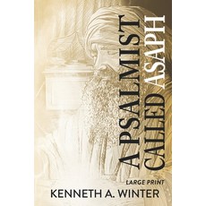 (영문도서) A Psalmist Called Asaph (Large Print Edition) Paperback, Wildernesslessons, English, 9781956866421