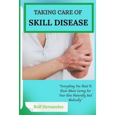 (英文圖書)Taking Care of Skill Disease: "Everything You Need To Know About Caring For Your... 平裝版, Independently Published, 英文