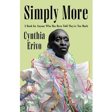 (영문도서)Simply More: A Book for Anyone Who Has Been Told They're Too Much Hardcover, Flatiron Books, English, 9781250428325