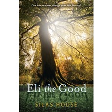 (영문도서) Eli the Good Paperback, Candlewick Press (MA), English, 9780763652883
