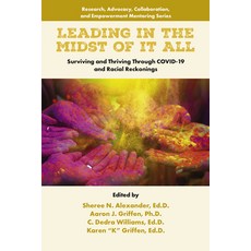 (英文圖書)Leading in the Midst of It All: Surviving and Thriving Through Covid-19 and Raci... 精裝版, Emerald Publishing Limited, 英文