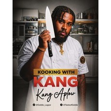 (영문도서)Kooking With Kang Paperback, Heritage Book Publishing, English, 9781968732424 Heritage Book Publishing, English, 9781968732424
