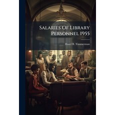 (英文圖書)Salaries Of Library Personnel 1955 平裝版, Nabu Press, 英文