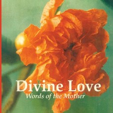 (영문도서) Divine Love: Words of the Mother Paperback, Prisma, English, 9789395460750