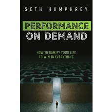 Performance on Demand: How to Gamify Your Life to Win in Everything Paperback, Independently Published, English, 9798690531485