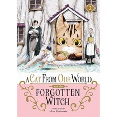 (영문도서) A Cat from Our World and the Forgotten Witch Vol. 2 Paperback, Seven Seas, English, 9798888435809